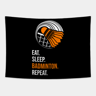 Eat. Sleep. Badminton. Repeat. Tapestry