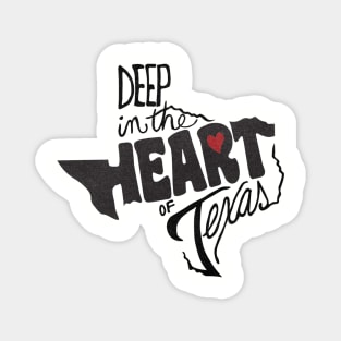 Deep in the Heart of Texas Magnet