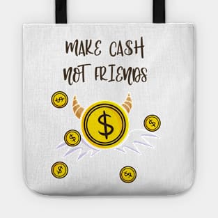 Money Instead Of Friends Finance Income Investment Tote