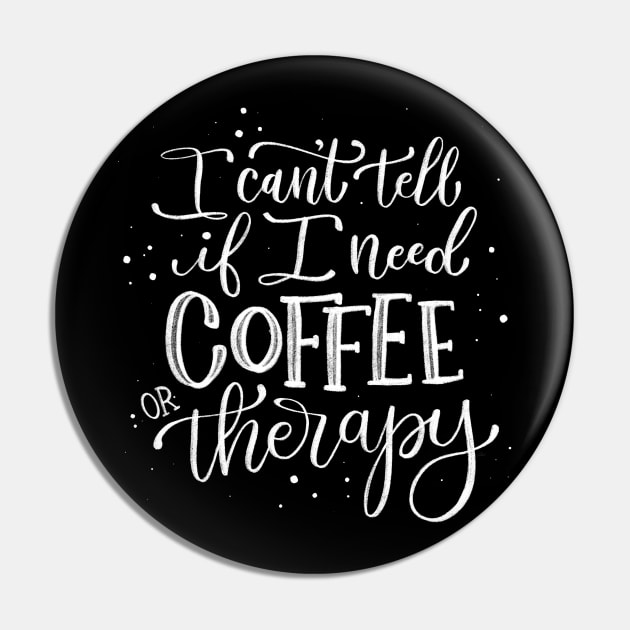 Coffee and Therapy Pin by HeyHeyHeatherK