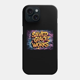 Saved by Grace Ephesians 2:8 Scripture Art Graffiti Phone Case