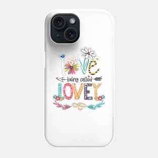 Love Being Called Lovey Happy Mother's Day Phone Case