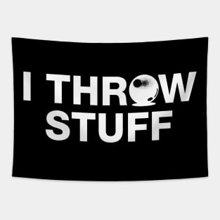 I Throw Stuff - Shot Put Athlete Tapestry