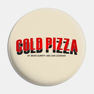 Cold Pizza Pin