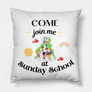 Join me at Sunday school Pillow