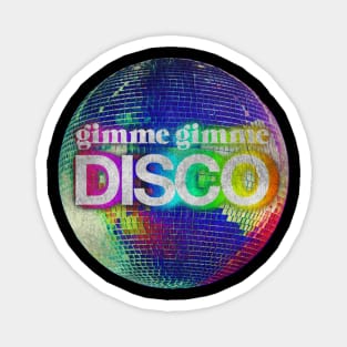 Gimme Gimme Disco Vintage Magnet