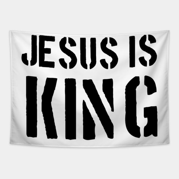 Jesus Is King - Christian Quotes Tapestry by Christian Faith