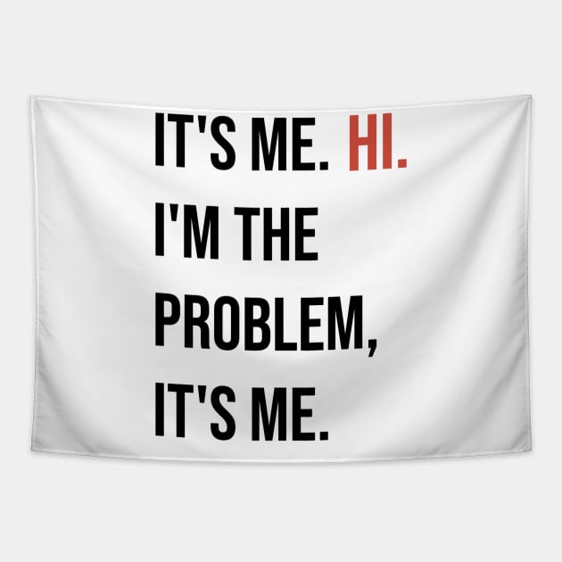 Swift: It's me hi. I'm the problem it's me. Tapestry by Walters Mom