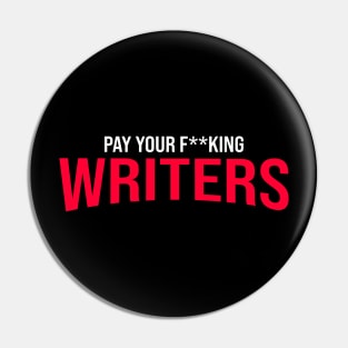 Pay Your Writers Pin