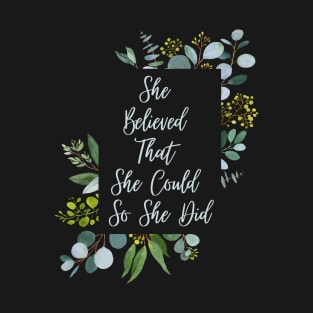 She Believed She Could So She Did T-Shirt