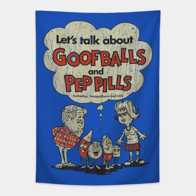 Let’s Talk about Goofballs and Pep Pills Tapestry by JCD666