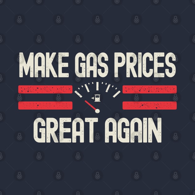 Make Gas Prices Great Again by Etopix