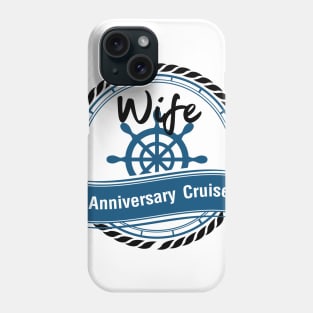 Wife Anniversary Cruise Couples Anniversary Gifts Phone Case