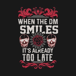 When the DM Smiles T-Shirt