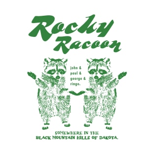 Rocky Racoon T-Shirt