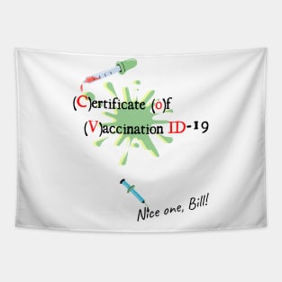 Covid-19 Certificate of Vaccination ID Nice one Bill! Tapestry