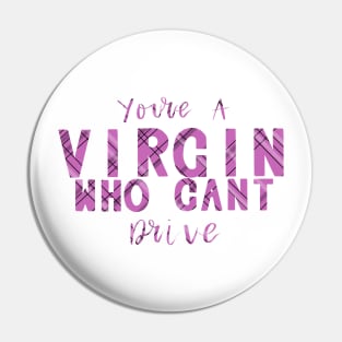 Virgin quote - Clueless Pin