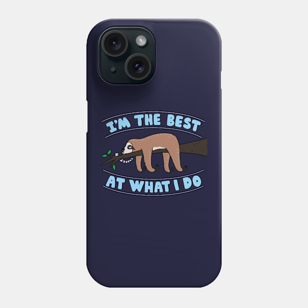 Cute Funny Lazy Sloth Cartoon Slogan Funny Procrastination Funny Saying Typography Phone Case by BoggsNicolas