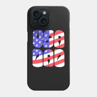 USA Dad Flag Patriotic Fathers Day Phone Case