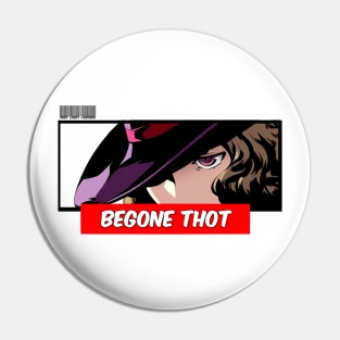 P5 BegoneThot Pin