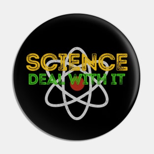 SCIENCE - DEAL WITH IT Pin