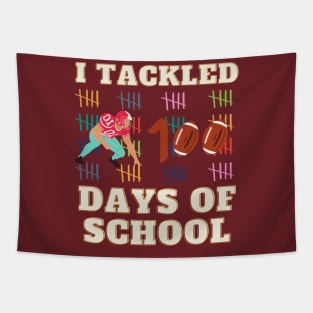I TACKLED 100 DAYS OF SCHOOL Football 100th Day Gifts Tapestry