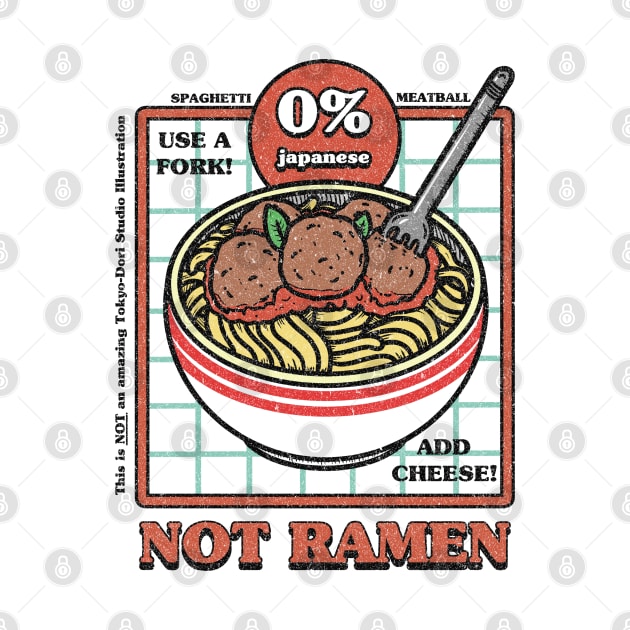 Not Ramen by tokyodori