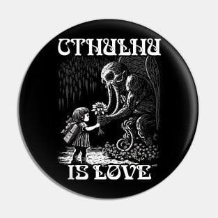 CTHULHU is Love Pin