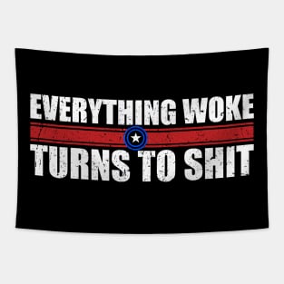 everything woke turns to shit - black Tapestry