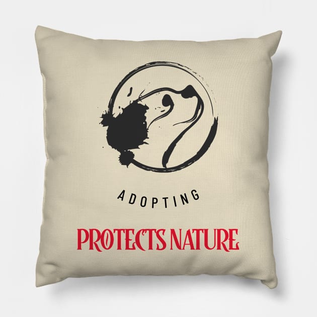 Adopting Protects Nature #3 Pillow by SouthAmericaLive