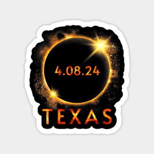 Texas Total Solar Eclipse April 8 2024 Texas Solar Eclipse Magnet