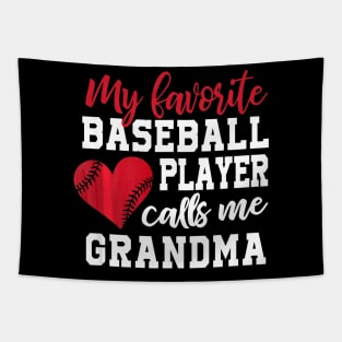 My Favorite Baseball Player Calls Me Grandma Tapestry