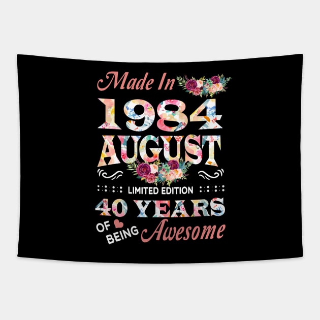 August Flower Made In 1984 40 Years Of Being Awesome Tapestry by Kontjo