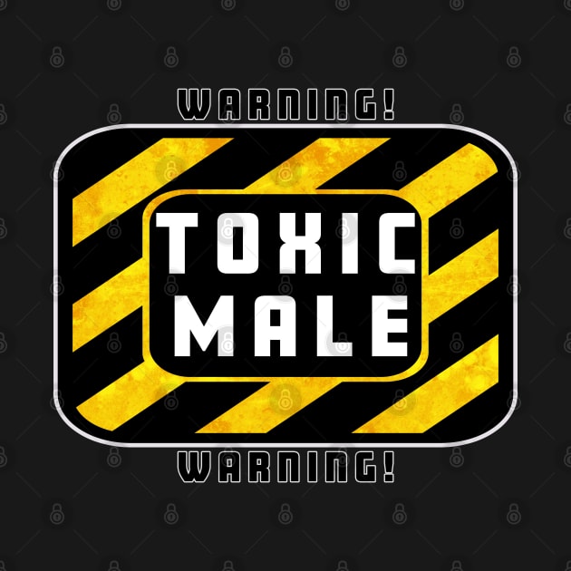 Toxic Male by Spilled Ink