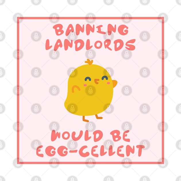 Banning Landlords Would Be Eggcelent - Tenant by Football from the Left