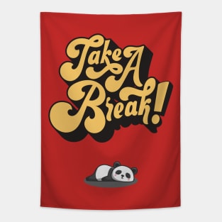 Take a break Tapestry