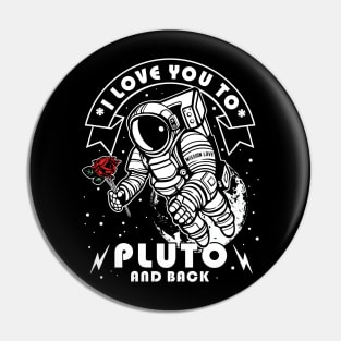 I Love You To Pluto And Back Valentines Pin