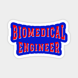 Biomedical Engineer in Red Color Text Magnet