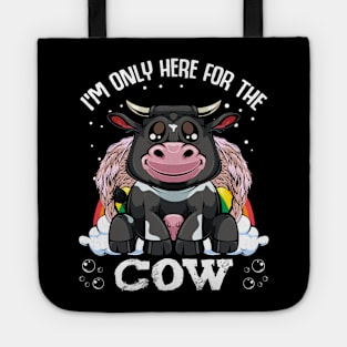 Cow - I'm Only Here For The Cow - Cute Kawaii Farming Animal Rainbow Tote