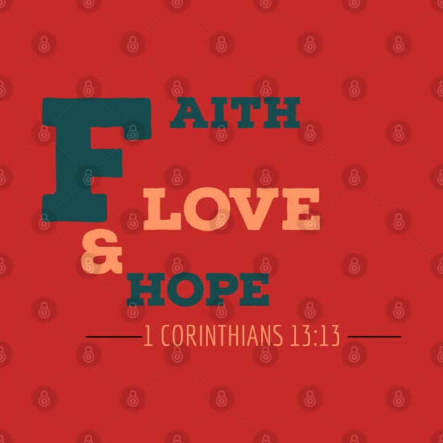 Faith Hope & Love by iamkings