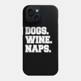 Dogs Wine Naps Phone Case