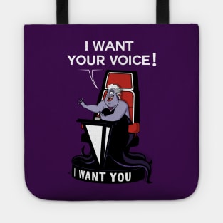 I want your VOICE! Tote
