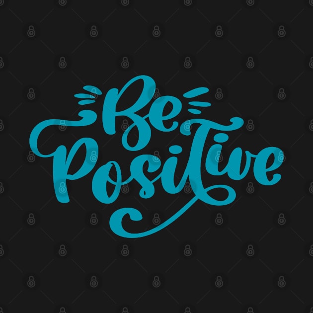 Be Positive by MIRO-07