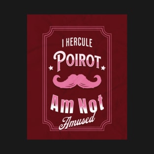 Poirot Is Not Amused - Red Palette T-Shirt