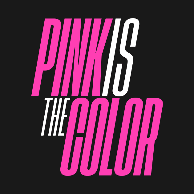 Pink is the color by attadesign