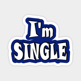 I'm single Magnet