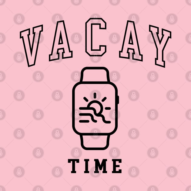 vacay time vacation holiday mode by ActivLife