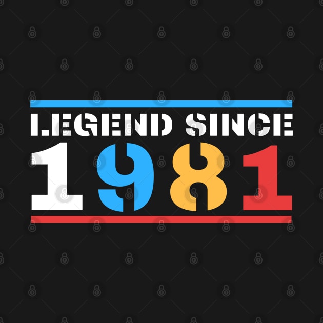 Legend Since 1981 by BestOfArtStore