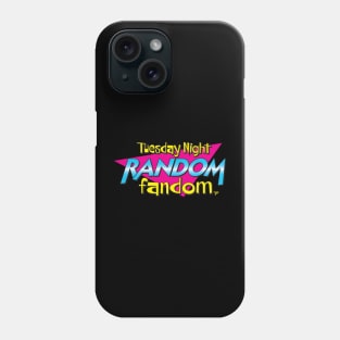 Tuesday Night Random Fandom (Excellent) Phone Case