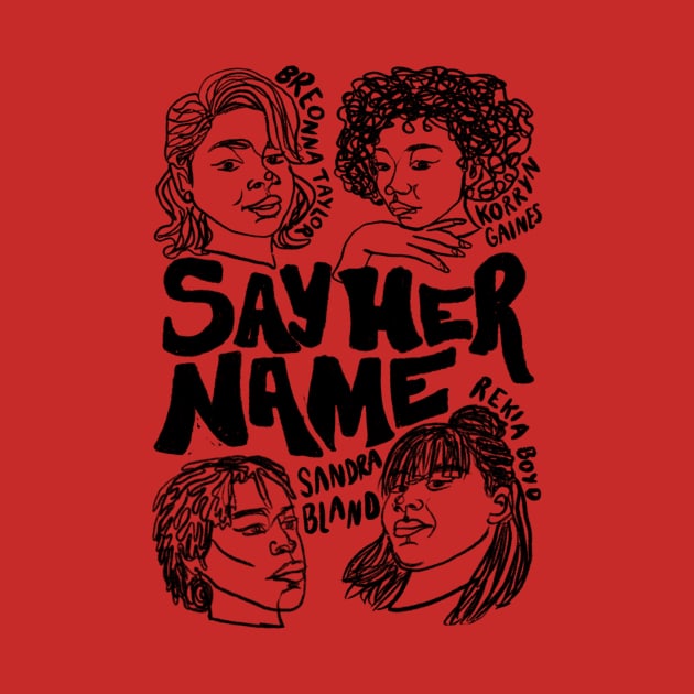 Say Her Name by MariahMDesign